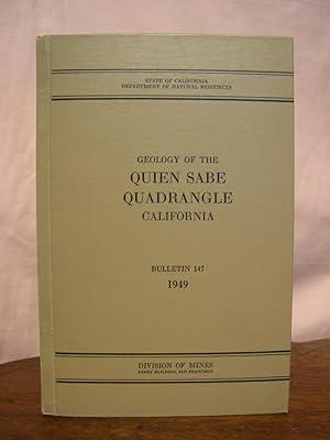 Immagine del venditore per GEOLOGY OF THE QUIEN SABE QUADRANGLE, CALIFORNIA and QUICKSILVER AND ANTIMONY DEPOSTIS OF THE STAYTON DISTRICT, CALIFORNIA: BULLETIN 147 venduto da Robert Gavora, Fine & Rare Books, ABAA