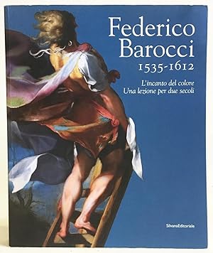 Seller image for Federico Barocci (1535-1612) : L'incanto del colore Una lezione per due secoli for sale by Exquisite Corpse Booksellers