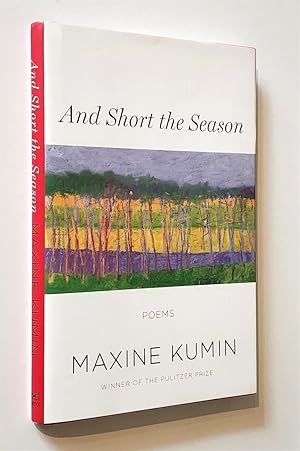 And Short the Season Poems