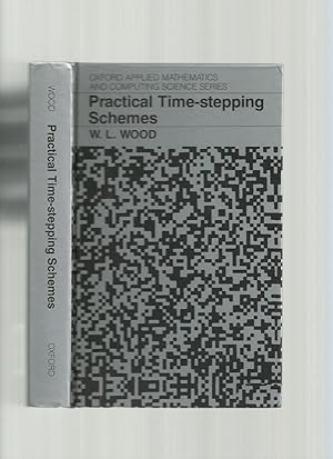 Practical Time-Stepping Schemes ( Oxford Applied Mathematics and Computing Science Series)