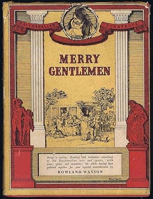 Merry Gentlemen: A Bacchanalian Scrapbook