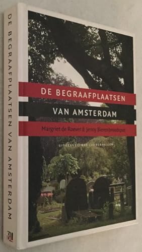 Seller image for De begraafplaatsen van Amsterdam for sale by Antiquariaat Clio / cliobook.nl