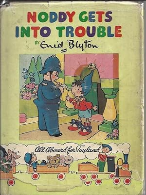 Seller image for Noddy Gets Into Trouble - Noddy Book 8 for sale by Peakirk Books, Heather Lawrence PBFA