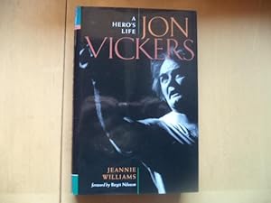 Seller image for Jon Vickers: A Hero's Life for sale by Terry Blowfield