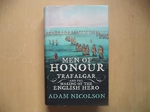 Seller image for Men of Honour : Trafalgar and the Making of the English Hero for sale by Terry Blowfield