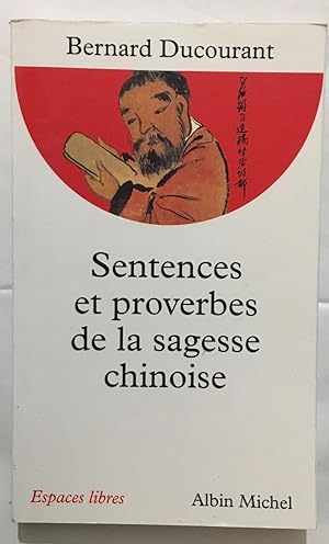 Bild des Verkufers fr Sentences et proverbes de la sagesse chinoise zum Verkauf von librairie philippe arnaiz