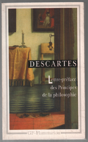 Lettre-préface Des 'principes De La Philosophie'