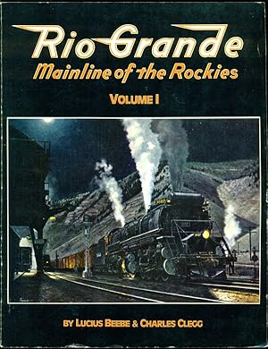 Immagine del venditore per Rio Grande, Mainline of the Rockies: Vol. 1 venduto da Don's Book Store