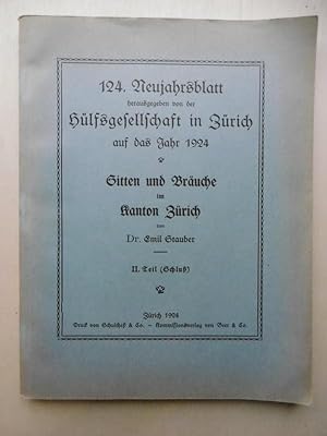 Sitten und Bräuche im Kanton Zürich. - II.Teil (Schluß)