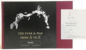 Bild des Verkufers fr Mel Chin: The Funk & Wag from A to Z [SIGNED] zum Verkauf von Exquisite Corpse Booksellers