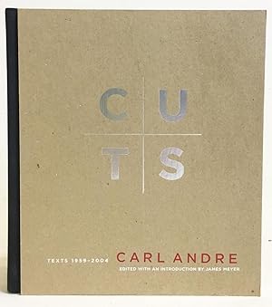 Carl Andre : Cuts : Texts 1959-2004