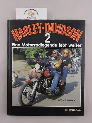 Harley-Davidson. Eine Motorrad-Legende lebt weiter.
