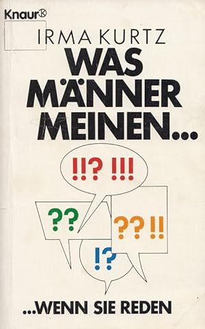 Seller image for Was Mnner meinen . wenn sie reden. Aus d. Engl. von Christine Popp / Knaur ; 3865 for sale by Versandantiquariat Nussbaum