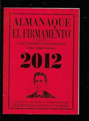 ALMANAQUE EL FIRMAMENTO. CALENDARIO ZARAGOZANO PARA TODA ESPAÑA. 2012
