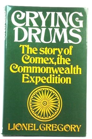 Crying Drums: The Story of Comex, the Commonwealth Expedition