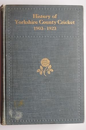 History of Yorkshire County Cricket 1903-1923