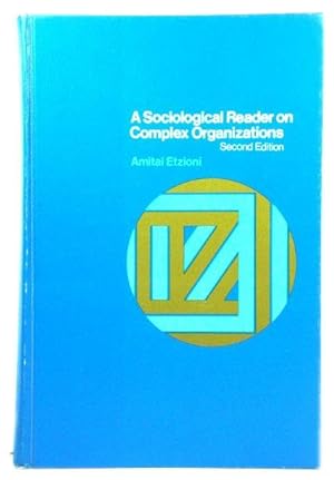 Bild des Verkufers fr A Sociological Reader on Complex Organizations zum Verkauf von PsychoBabel & Skoob Books