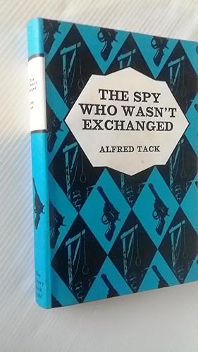 The Spy Who Wasn't Exchanged