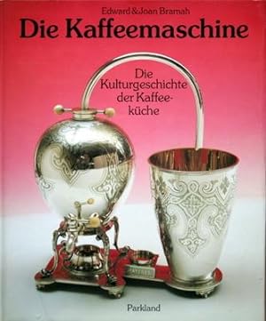 Seller image for Die Kaffeemaschine : die Kulturgeschichte der Kaffeekche. [bers. Georg Auerbach]. for sale by Galerie Joy Versandantiquariat  UG (haftungsbeschrnkt)