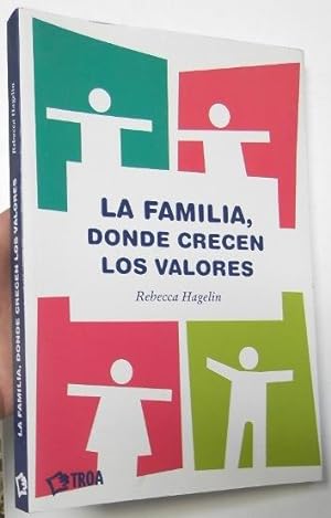 Seller image for La familia, donde crecen los valores for sale by Librera Mamut