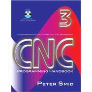 Imagen del vendedor de CNC Programming Handbook : A Comprehensive Guide to Practical CNC Programming a la venta por eCampus