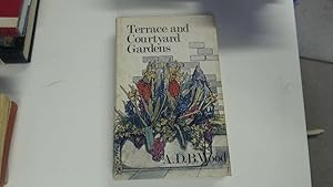 Seller image for Terrace and Courtyard Gardens for sale by Goldstone Rare Books