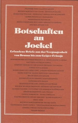 Botschaften an Jockel : erfundene Briefe aus d. Vergangenheit von Drusus bis zum Geiger-Fränzje ;...