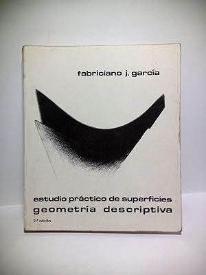 Estudio práctico de superficies: Geometría descriptiva / Prol. de José María Ruiz Aizpiri