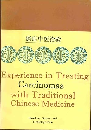 Experience in treating Carcinomas with Traditional Chines Medicine
