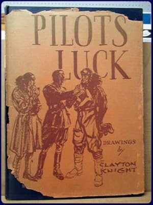 Imagen del vendedor de PILOT'S LUCK. Drawings by Clayton Knight a la venta por Parnassus Book Service, Inc