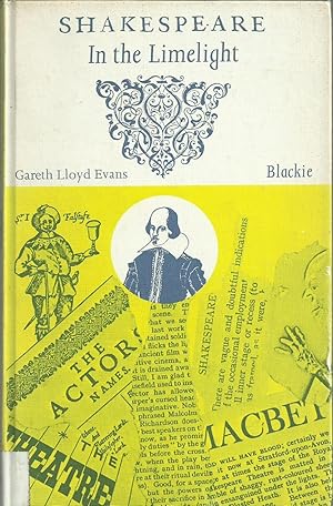 Image du vendeur pour Shakespeare in the Limelight - An Anthology of Theatre Criticism mis en vente par Chaucer Head Bookshop, Stratford on Avon