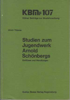 Bild des Verkufers fr Studien zum Jugendwerk Arnold Schnbergs. Einflsse und Wandlungen. zum Verkauf von Antiquariat Kalyana