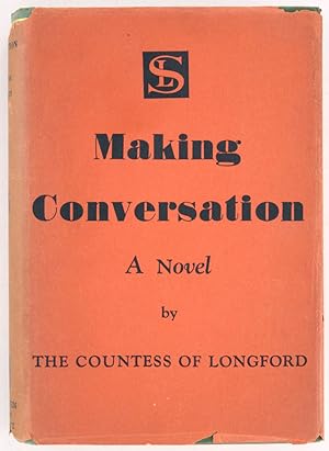Seller image for Making Conversation. A Novel. for sale by Blackwell's Rare Books ABA ILAB BA