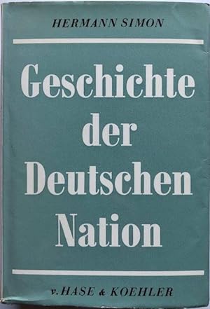 Immagine del venditore per Geschichte der deutschen Nation. Wesen und Wandel des Eigenverstndnisses der Deutschen. venduto da Antiquariat Lohmann