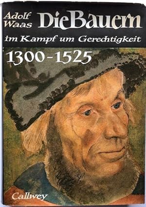 Seller image for Die Bauern im Kampf um Gerechtigkeit 1300-1525. for sale by Antiquariat Lohmann