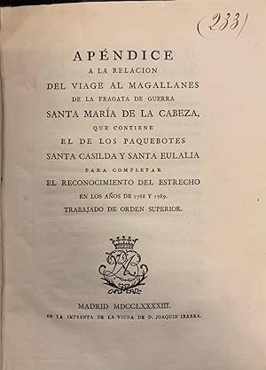 Apéndice a la Relación del Viage al Magallanes de la Fragata de Guerra Santa María de la Cabeza, ...