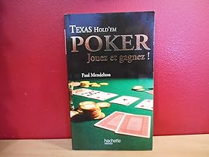 TEXAS HOLD'EM POKER JOUEZ ET GAGNEZ