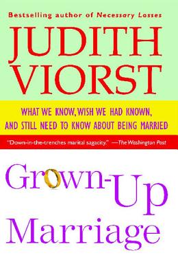 Seller image for Grown-Up Marriage: What We Know, Wish We Had Known, and Still Need to Know about Being Married (Paperback or Softback) for sale by BargainBookStores