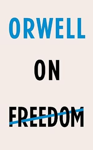 Seller image for Orwell on Freedom (Hardcover) for sale by Grand Eagle Retail