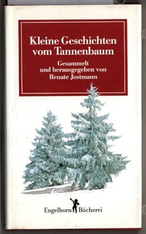 Seller image for Kleine Geschichten vom Tannenbaum. ges. u. hrsg. von Renate Jostmann / Engelhorn-Bcherei. for sale by Ralf Bnschen