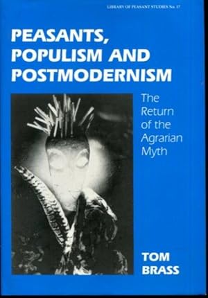 Immagine del venditore per Peasants, Populism and Postmodernism: The Return of the Agrarian Myth (Library of Peasant Studies, 17) venduto da Turgid Tomes