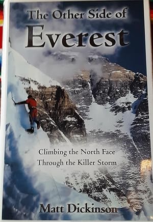 The Other Side of Everest: Climbing the North Face Through the Killer Storm