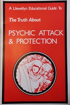 The Truth About Psychic Attack & Protection