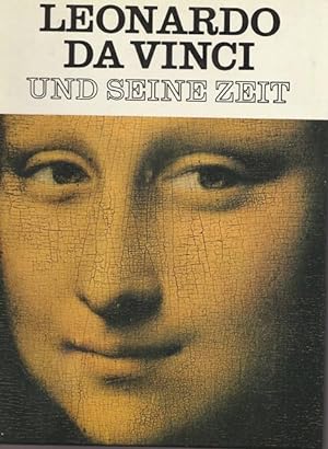 Seller image for Leonardo da Vinci und seine Zeit. for sale by Ant. Abrechnungs- und Forstservice ISHGW
