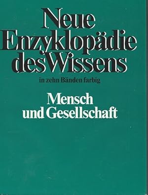 Neu Enzyklpädie des Wissens. Band 4.: Mensch und Gesellschaft.