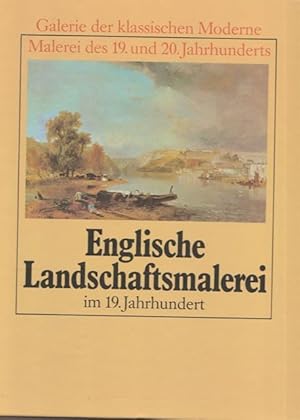 Bild des Verkufers fr Englische Landschaftsmalerei im 19. Jahrhundert. zum Verkauf von Ant. Abrechnungs- und Forstservice ISHGW