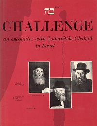 Challenge, an encounter with Lubavitch-Chabad; Challenge,an encouter with Lubavitch-Chabad in Israel