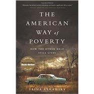 Imagen del vendedor de The American Way of Poverty How the Other Half Still Lives a la venta por eCampus