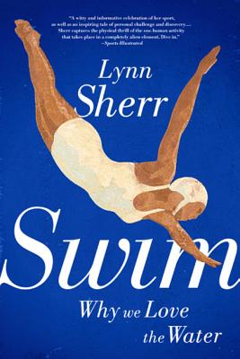 Imagen del vendedor de Swim: Why We Love the Water (Paperback or Softback) a la venta por BargainBookStores