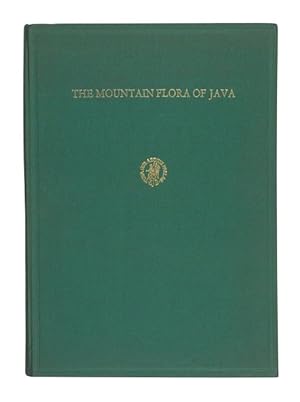 The Mountain Flora of Java. Containing 57 plates with pictures of 456 species of flowering plants...